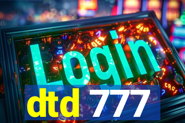 dtd 777